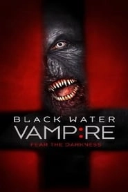 The Black Water Vampire hd