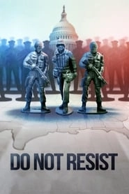 Do Not Resist hd