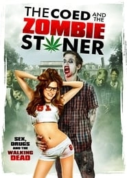 The Coed and the Zombie Stoner hd