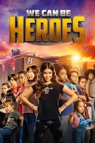 We Can Be Heroes hd