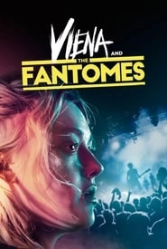 Viena and the Fantomes hd