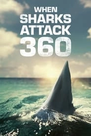 Watch When Sharks Attack 360