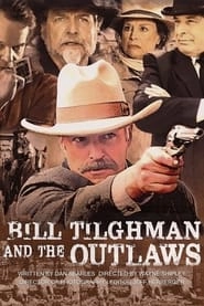 Bill Tilghman and the Outlaws hd