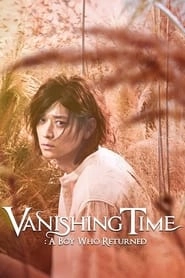 Vanishing Time: A Boy Who Returned hd