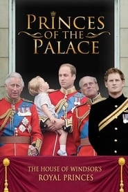 Princes of the Palace - The Royal British Family hd