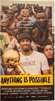 Anything is Possible: A Serge Ibaka Story HD