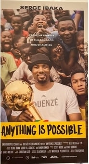 Anything is Possible: A Serge Ibaka Story hd