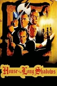 House of the Long Shadows hd
