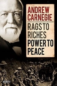 Andrew Carnegie: Rags to Riches, Power to Peace HD