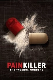 Watch Painkiller: The Tylenol Murders