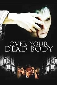 Over Your Dead Body hd