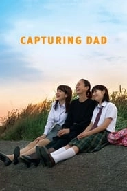 Capturing Dad hd