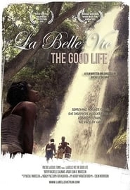 La Belle Vie: The Good Life hd