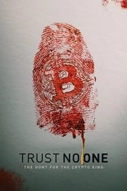 Trust No One: The Hunt for the Crypto King hd