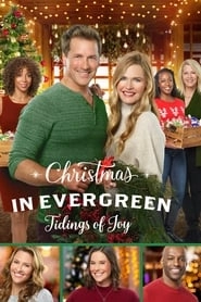 Christmas In Evergreen: Tidings of Joy hd