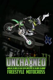 Unchained: The Untold Story of Freestyle Motocross hd