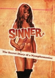 Sinner: The Secret Diary of a Nymphomaniac hd