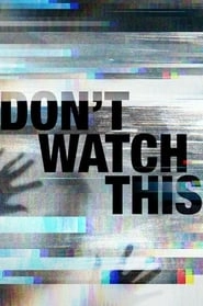 Watch Don't Watch This