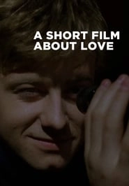 A Short Film About Love hd