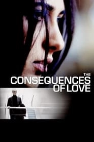 The Consequences of Love hd