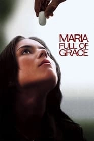 Maria Full of Grace hd