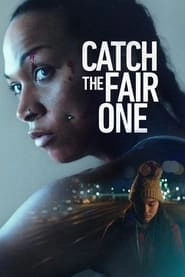 Catch the Fair One HD