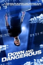 Down and Dangerous HD