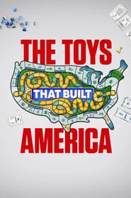 Watch The Toys That Built America