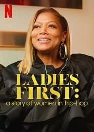 Ladies First: A Story of Women in Hip-Hop hd