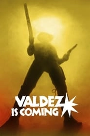 Valdez Is Coming hd