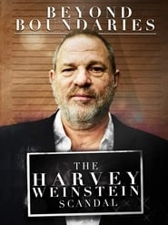 Beyond Boundaries: The Harvey Weinstein Scandal hd