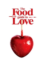 The Food Guide to Love hd