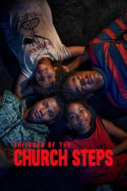 Watch Children of the Church Steps