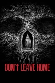 Don’t Leave Home hd