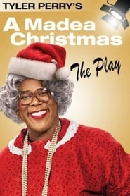 Tyler Perry's A Madea Christmas - The Play hd