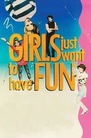 Girls Just Want to Have Fun hd