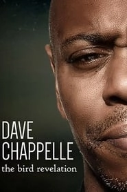 Dave Chappelle: The Bird Revelation hd
