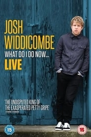Josh Widdicombe: What Do I Do Now... hd