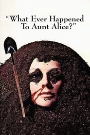 What Ever Happened to Aunt Alice? hd
