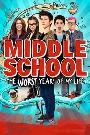 Middle School: The Worst Years of My Life hd
