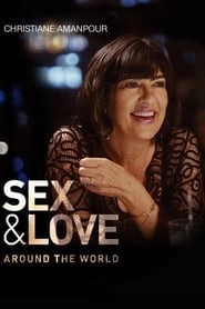 Christiane Amanpour: Sex & Love Around the World hd