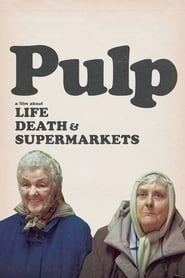 Pulp: a Film About Life, Death & Supermarkets hd
