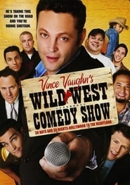 Wild West Comedy Show: 30 Days & 30 Nights - Hollywood to the Heartland hd