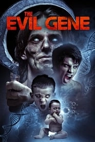 The Evil Gene hd