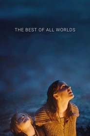 The Best of All Worlds hd