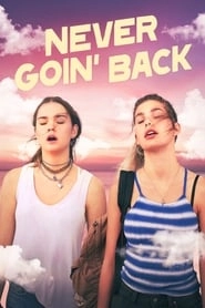 Never Goin' Back hd