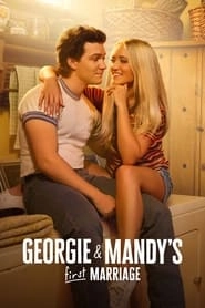 Watch Georgie & Mandy's First Marriage