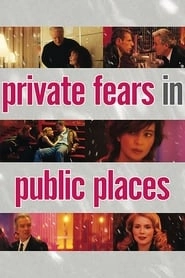Private Fears in Public Places hd