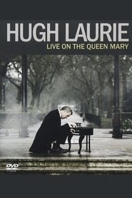 Hugh Laurie: Live on the Queen Mary hd