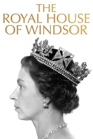 Watch The Royal House of Windsor